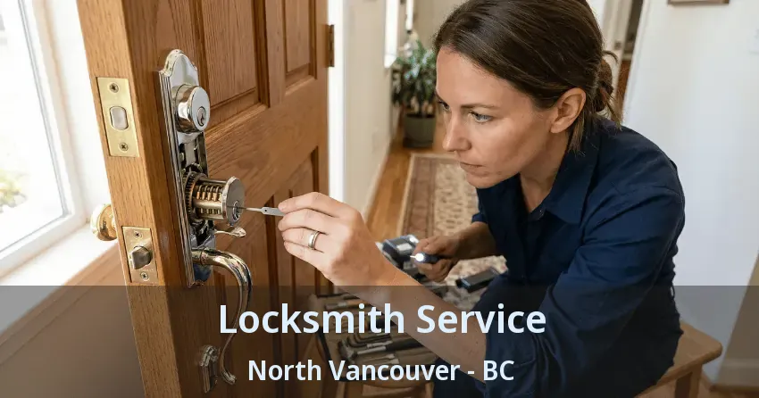 Locksmith Service North Vancouver - BC