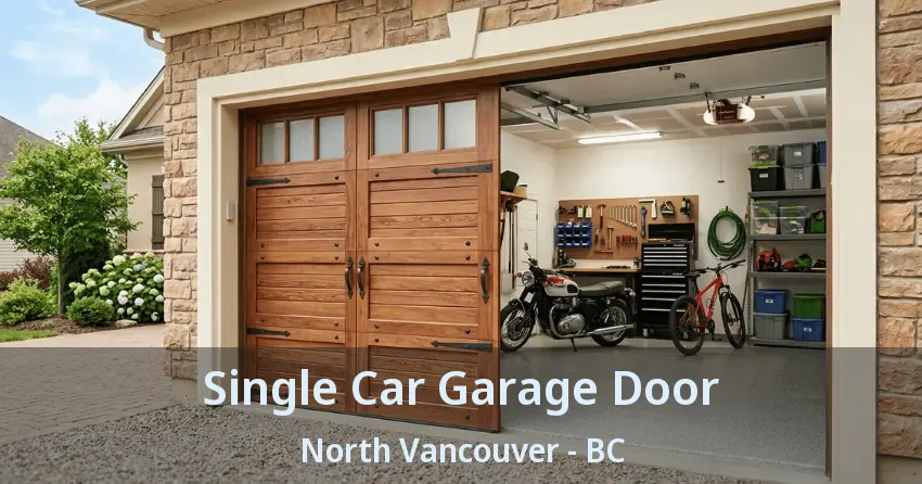 Single Car Garage Door North Vancouver - BC Single Car Garage Door North Vancouver - BC